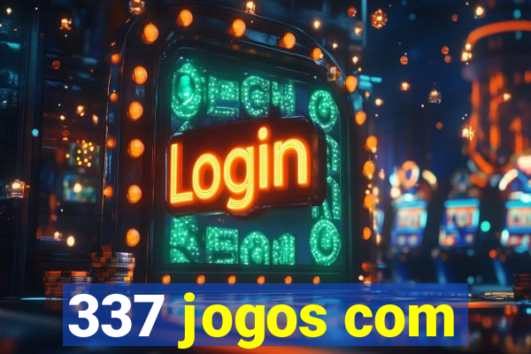 337 jogos com