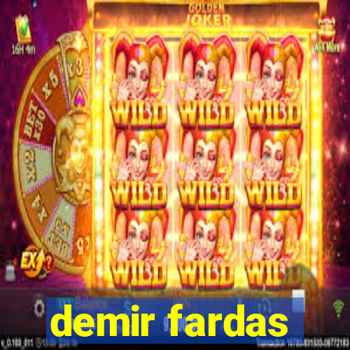 demir fardas