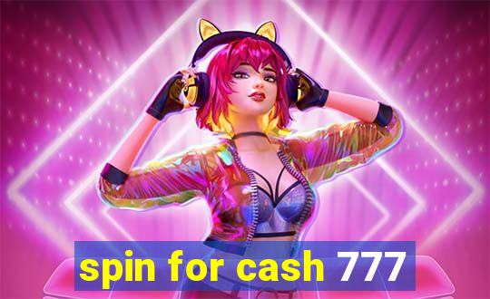 spin for cash 777