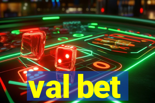 val bet