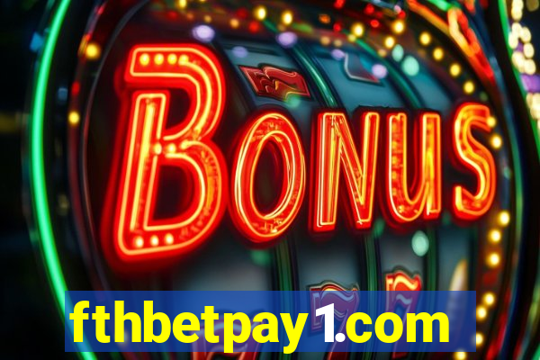 fthbetpay1.com