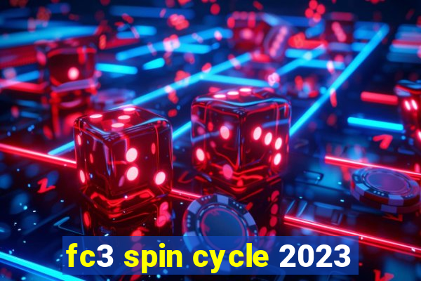 fc3 spin cycle 2023