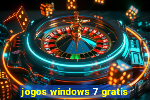 jogos windows 7 gratis