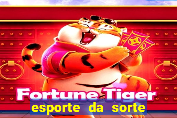 esporte da sorte casino baixar