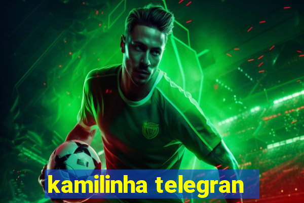 kamilinha telegran