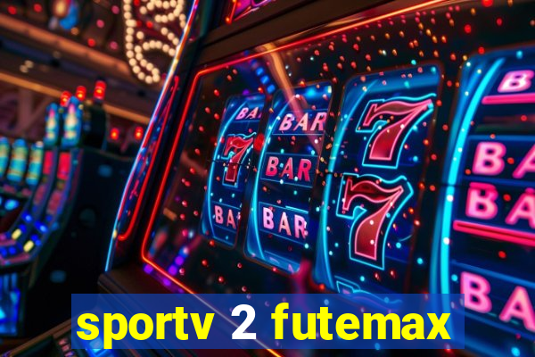 sportv 2 futemax