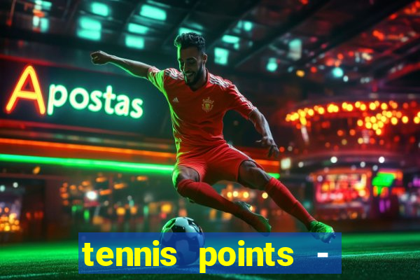 tennis points - big win