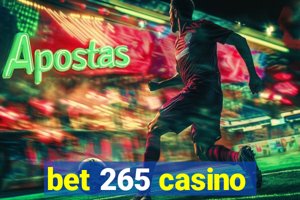 bet 265 casino