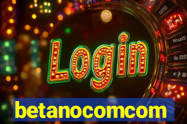 betanocomcom