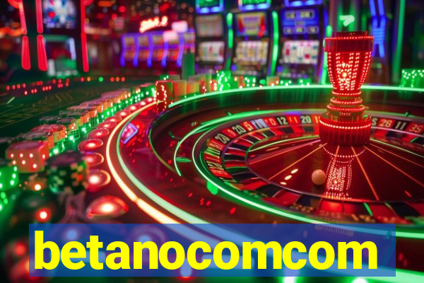 betanocomcom