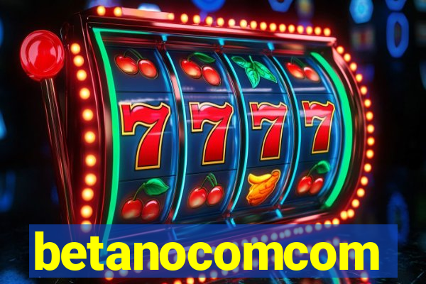 betanocomcom