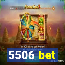 5506 bet