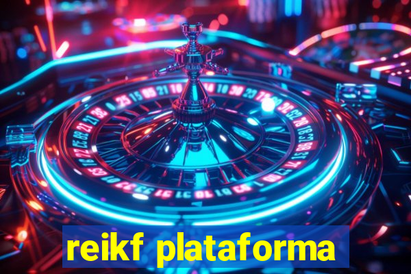 reikf plataforma