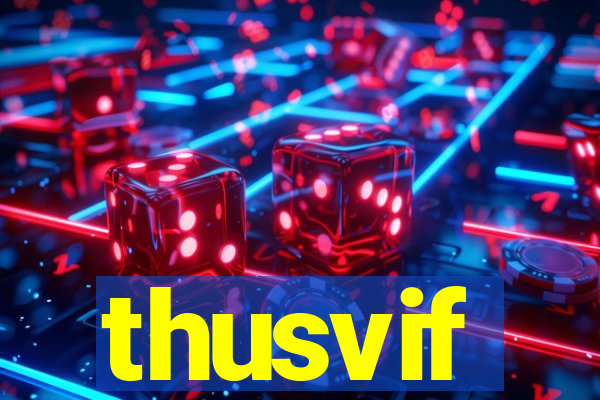 thusvif