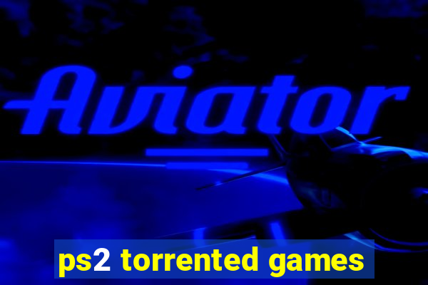 ps2 torrented games