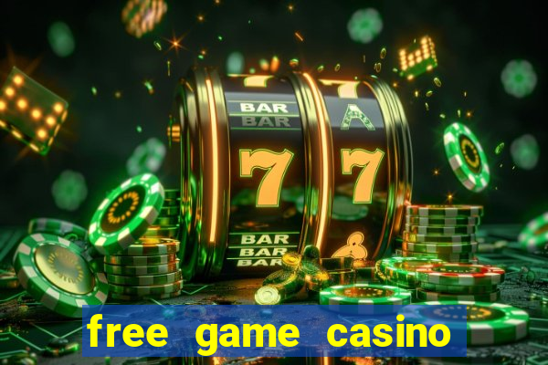 free game casino slot machine