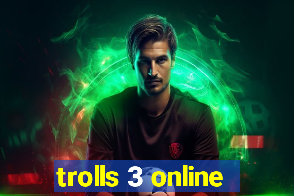 trolls 3 online