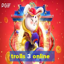 trolls 3 online