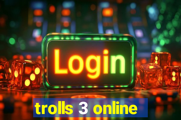 trolls 3 online