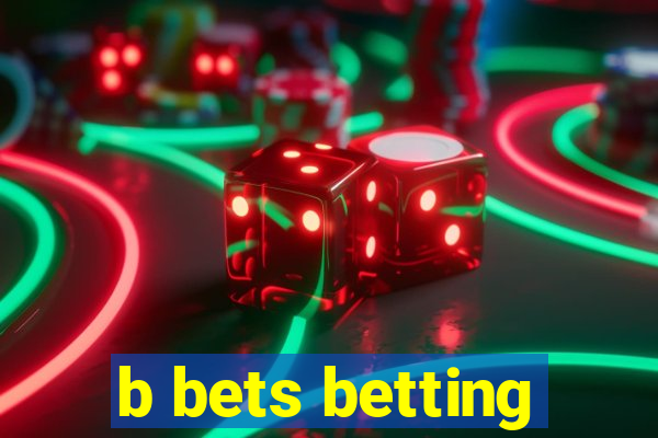 b bets betting