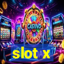 slot x