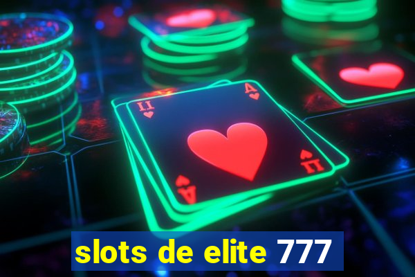 slots de elite 777