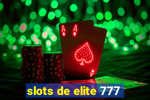 slots de elite 777