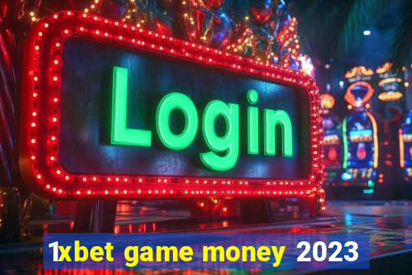 1xbet game money 2023