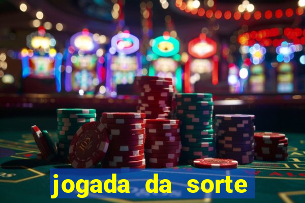 jogada da sorte vip bet