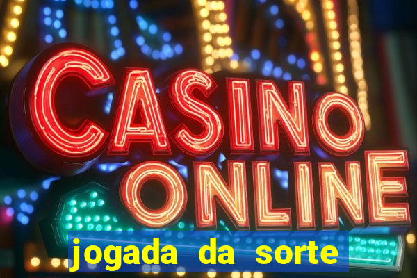 jogada da sorte vip bet