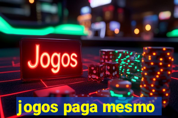 jogos paga mesmo