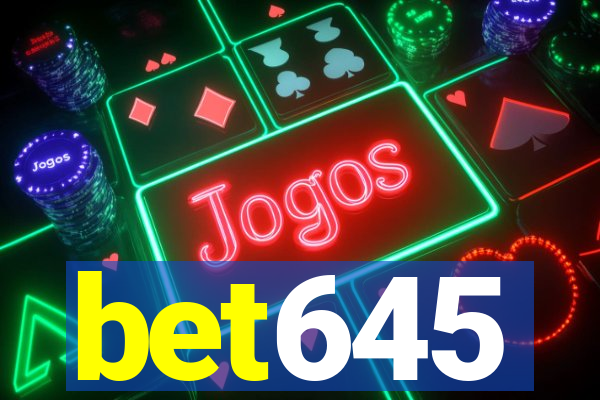 bet645