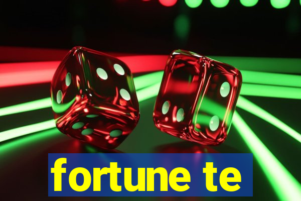 fortune te