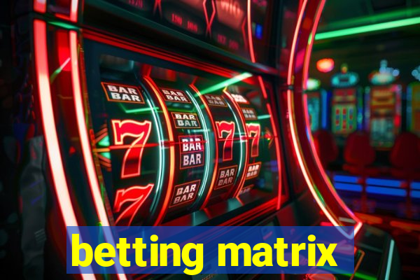 betting matrix