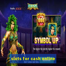 slots for cash online