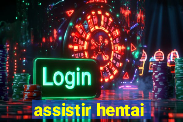 assistir hentai