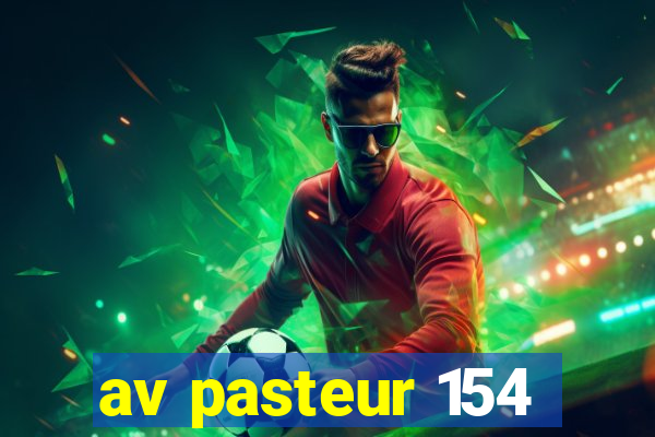 av pasteur 154