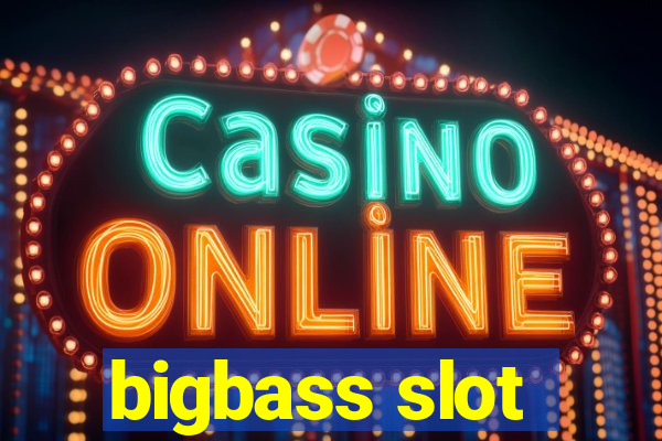 bigbass slot