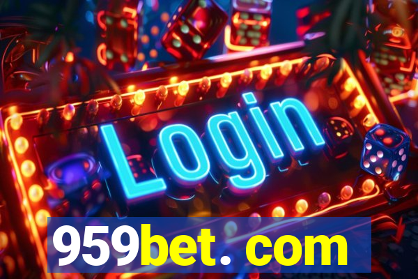 959bet. com