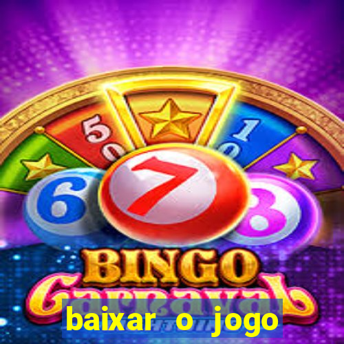 baixar o jogo fortune tiger