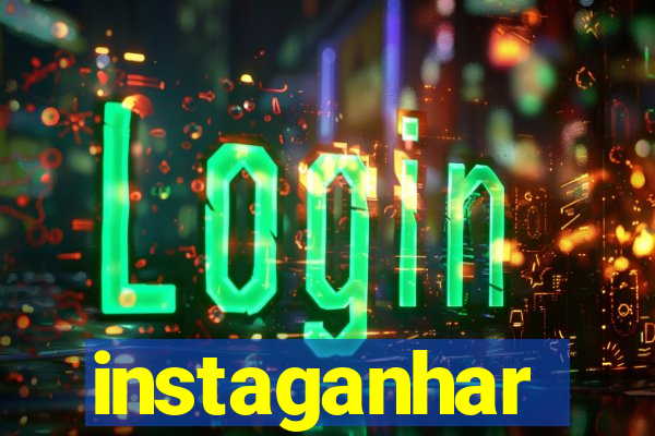 instaganhar