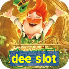 dee slot