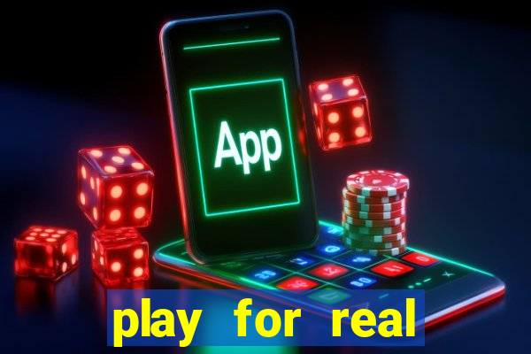 play for real money casinos