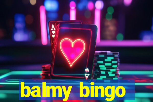 balmy bingo