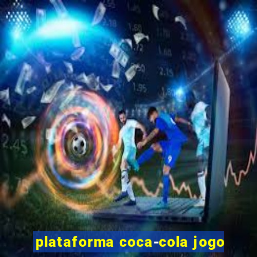 plataforma coca-cola jogo