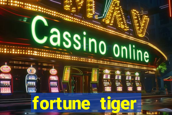 fortune tiger aposta 1 real