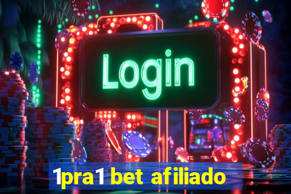 1pra1 bet afiliado