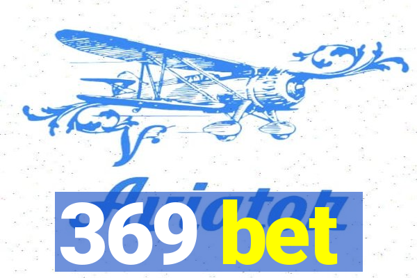 369 bet