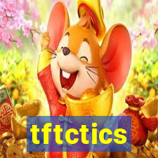 tftctics