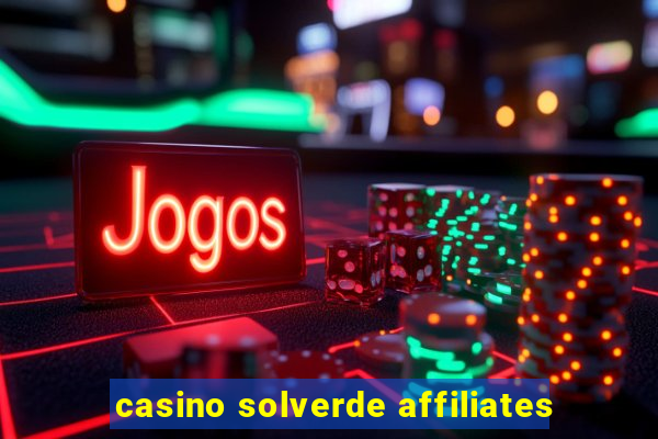 casino solverde affiliates